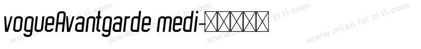 vogueAvantgarde medi字体转换